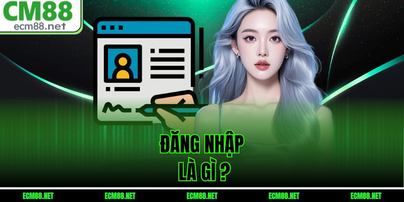 Đăng nhập là gì?