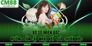 Xổ Số Miền Bắc – Hướng Dẫn Cập Nhật Kết Quả Chuẩn Xác